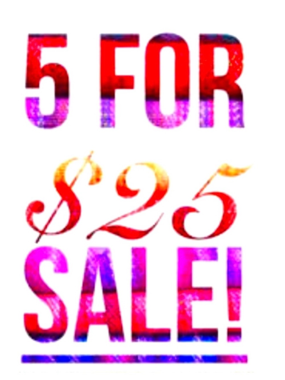 Search 5 for $25, bundle 5 items, and I’ll send you the deal